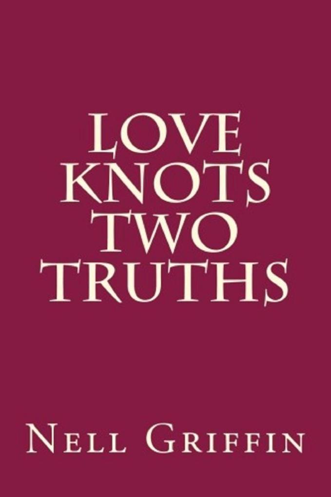 Love Knots Two Truths