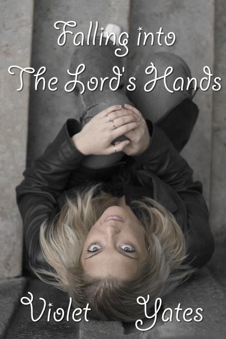 Falling into the Lord‘s Hands