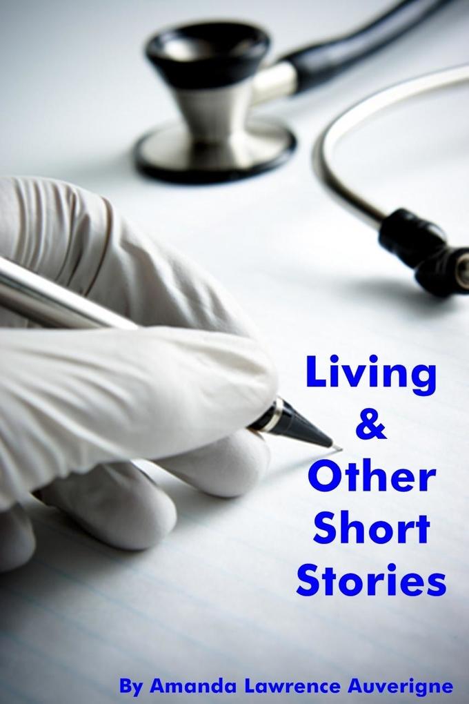 Living & Other Short Stories