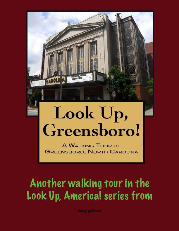 Walking Tour of Greensboro North Carolina