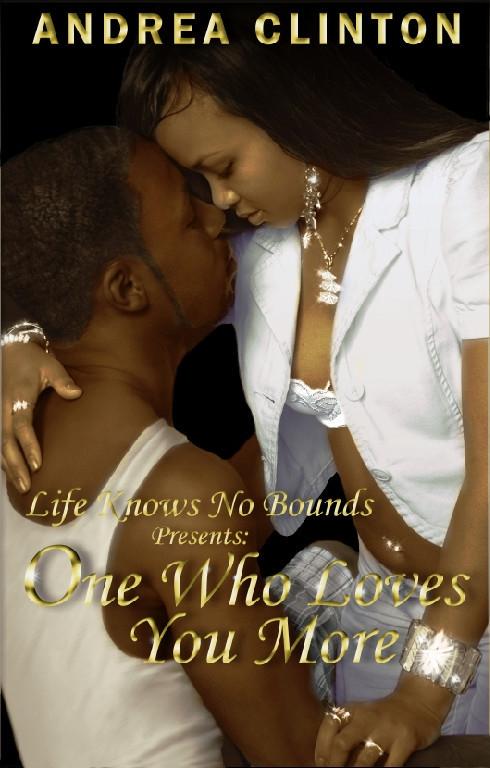 One Who Loves You More (Life Knows No Bounds series)
