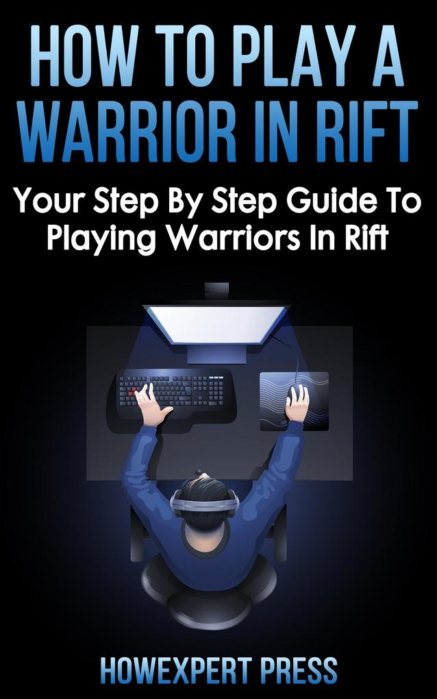 How To Play a Warrior In Rift