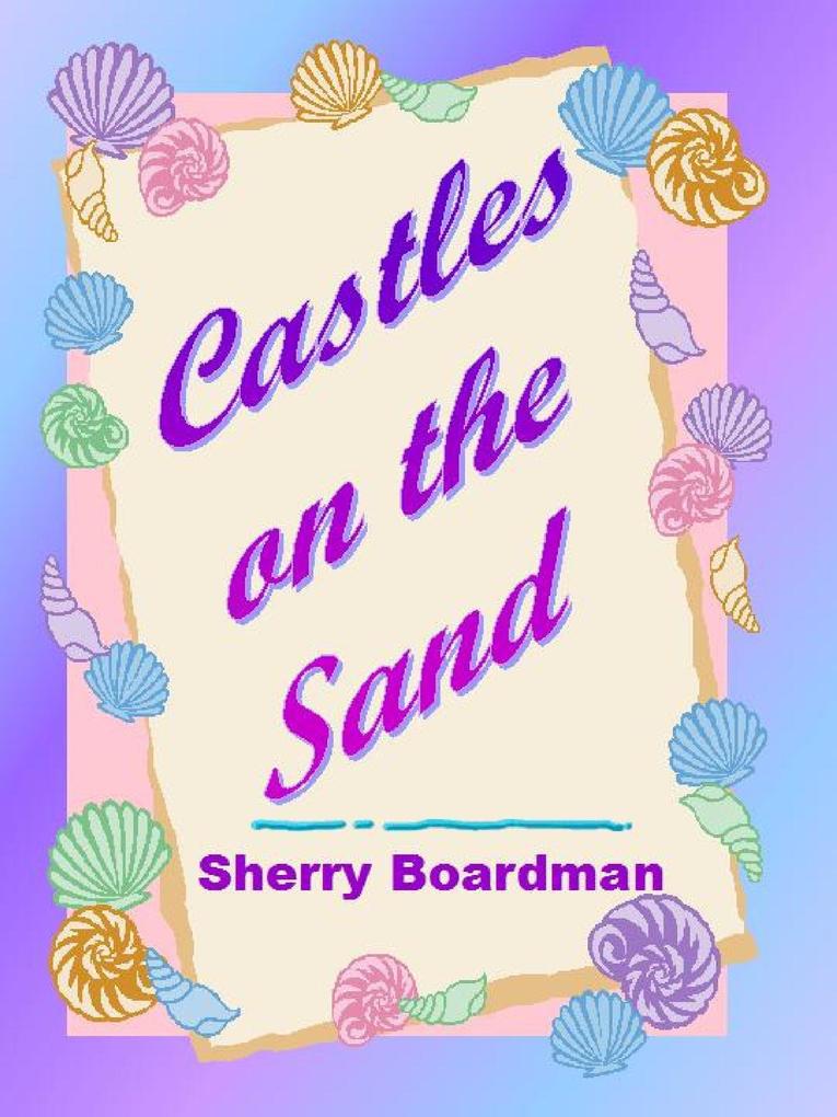 Castles on the Sand