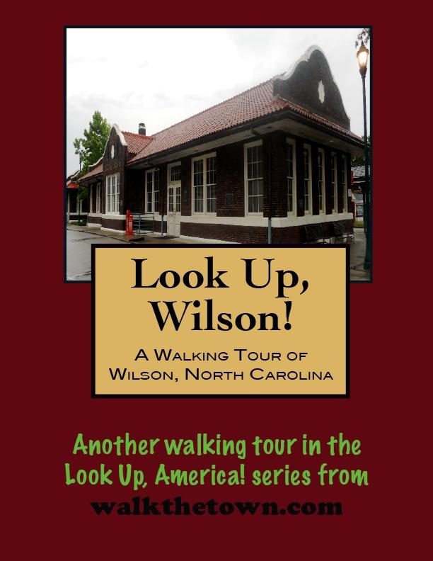 Walking Tour of Wilson North Carolina