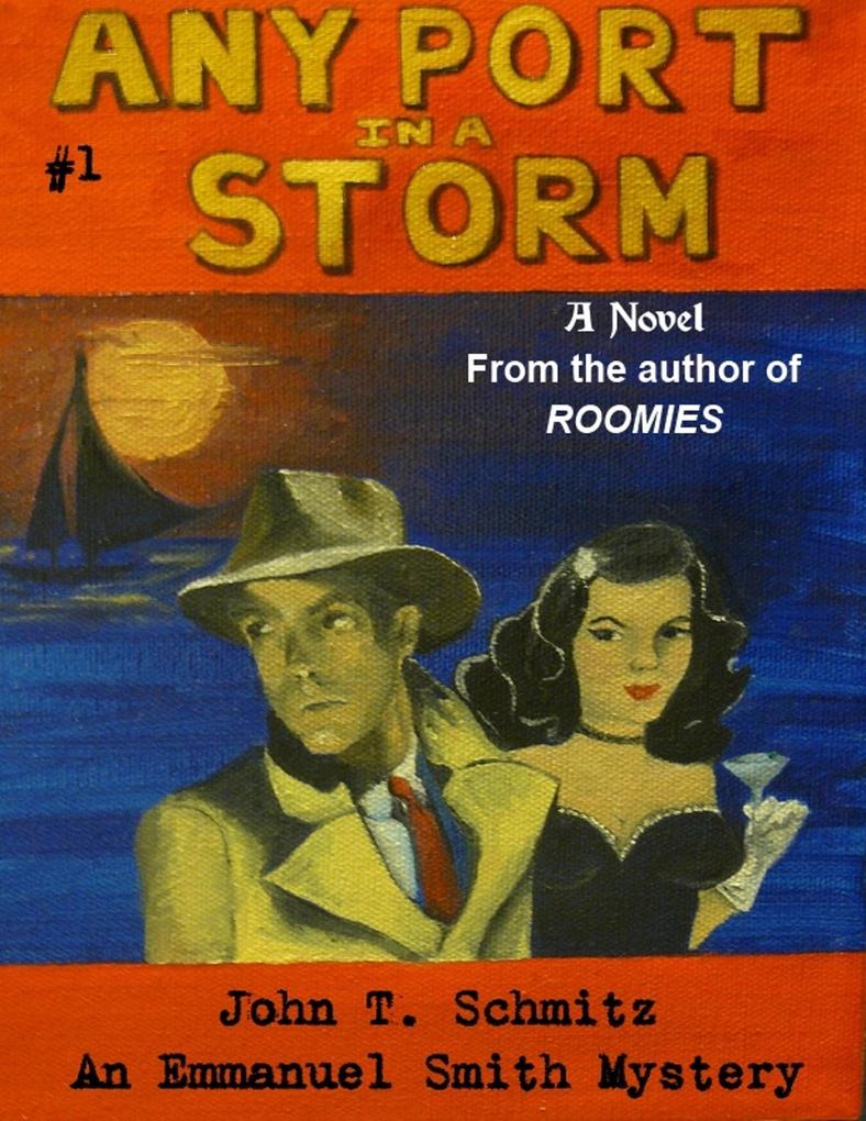 Any Port in a Storm: An Emmanuel Smith Mystery