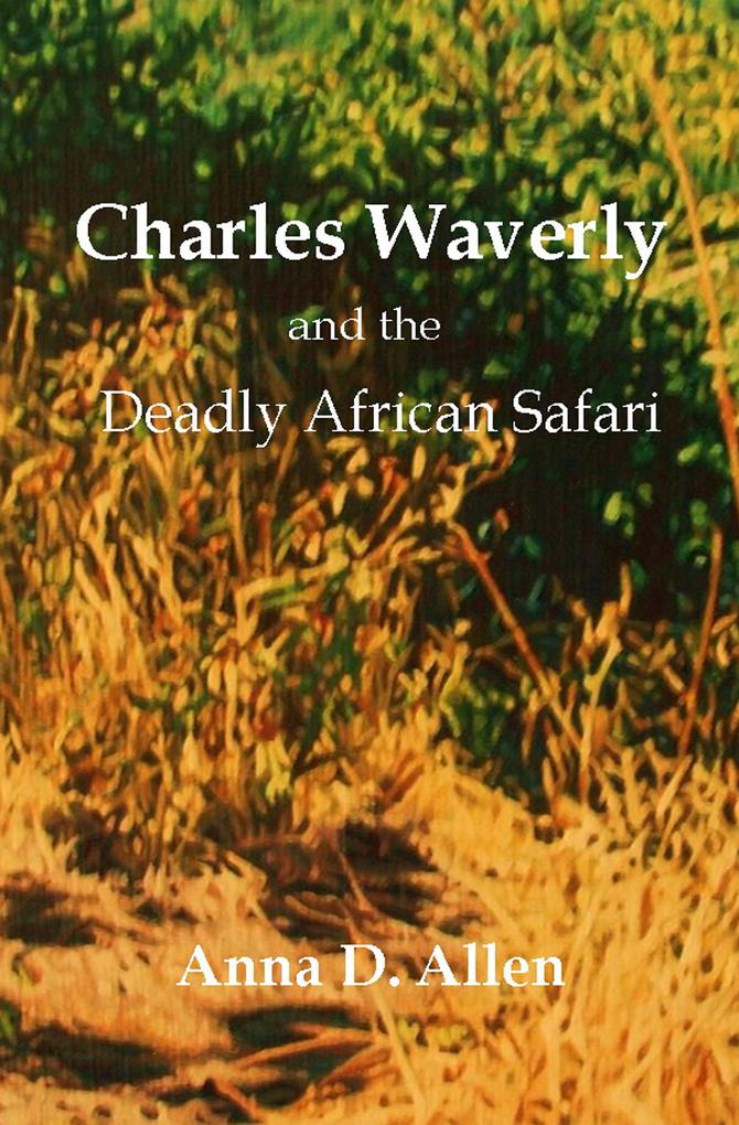Charles Waverly and the Deadly African Safari