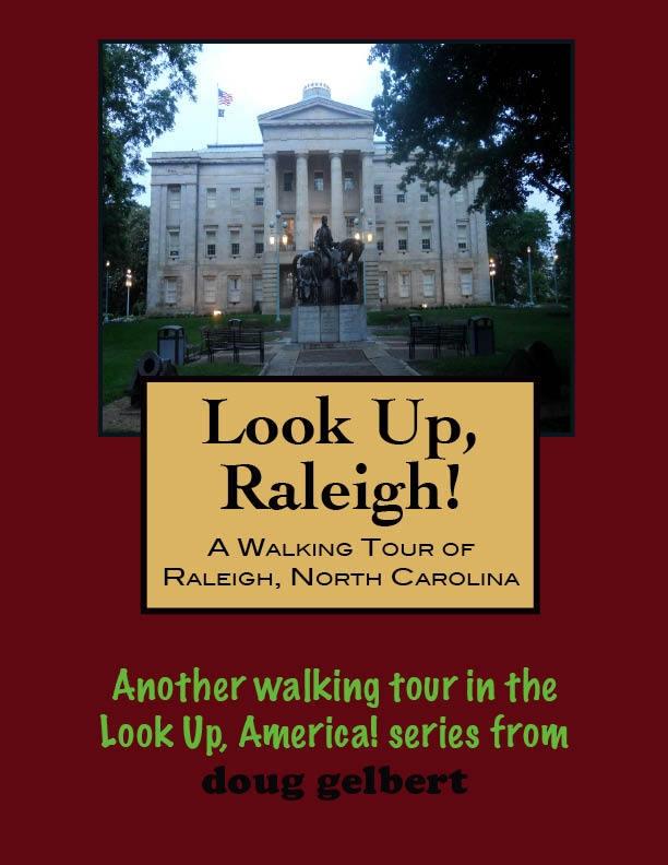 Walking Tour of Raleigh North Carolina