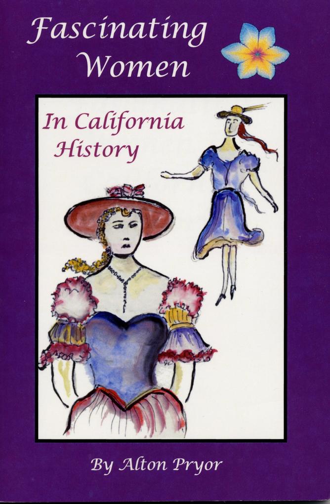 Fascinating Women In California History