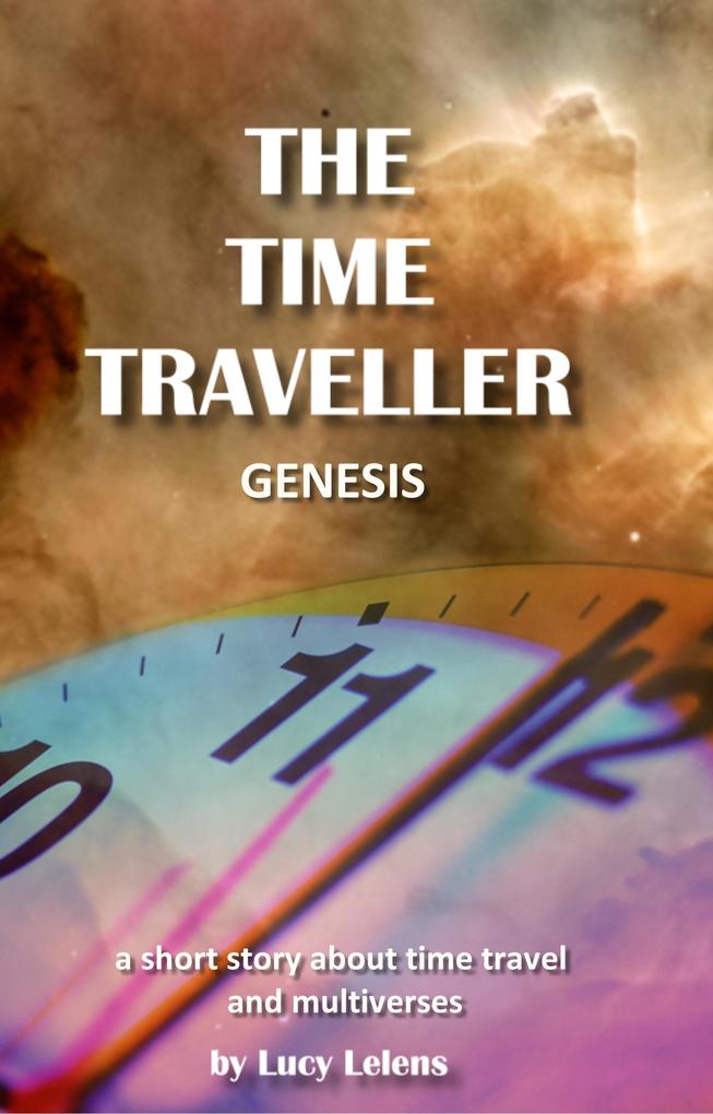 Time Traveller: Genesis.