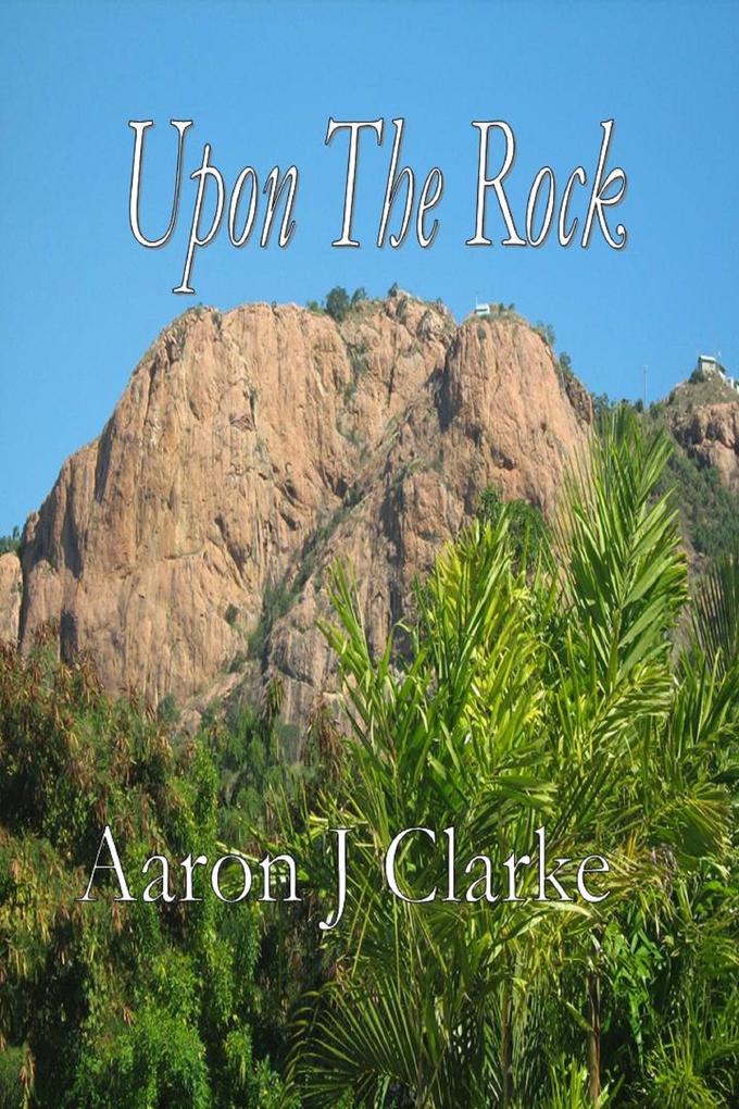 Upon The Rock