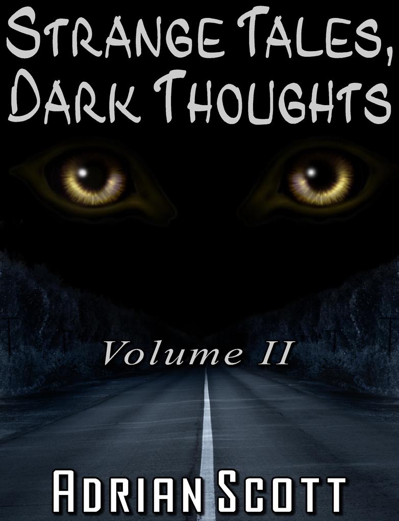 Strange Tales Dark Thoughts volume II