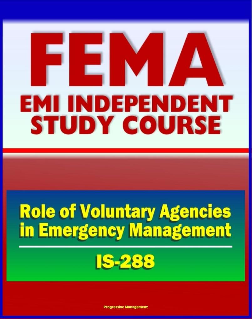 21st Century FEMA Study Course: The Role of Voluntary Agencies in Emergency Management (IS-288) - NVOAD National Voluntary Organizations Active in Disaster