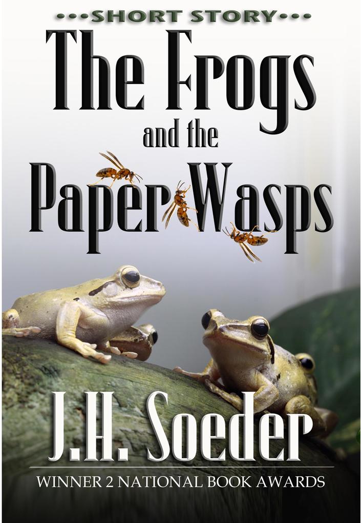 Frogs and the Paper Wasps