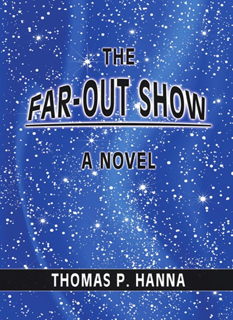 Far-Out Show