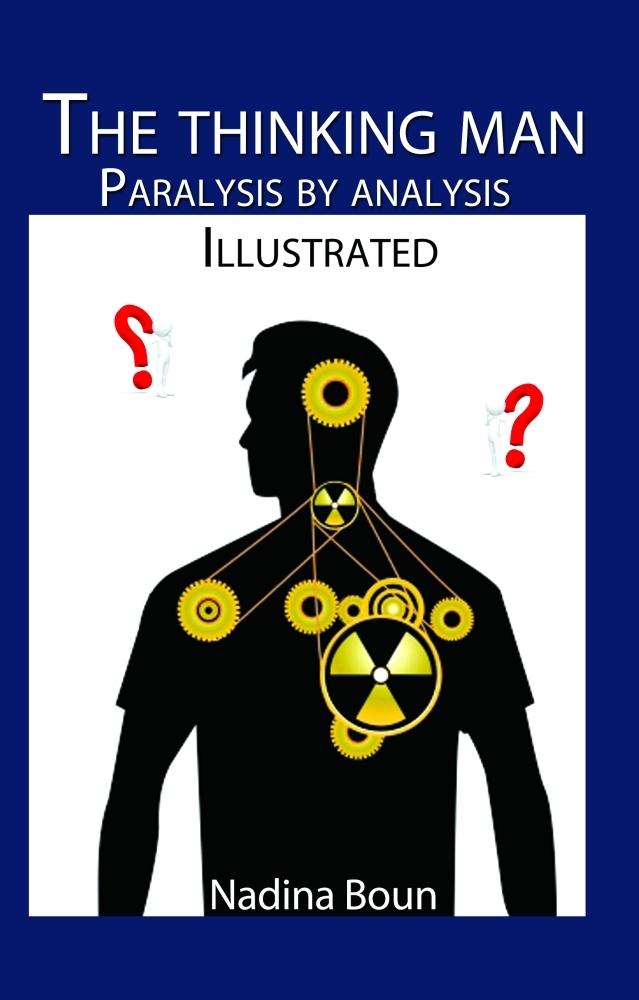 Thinking Man Paralysis by Analysis (illustrated)