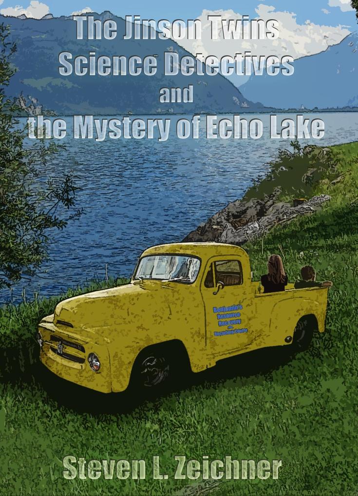 Jinson Twins Science Detectives and The Mystery of Echo Lake