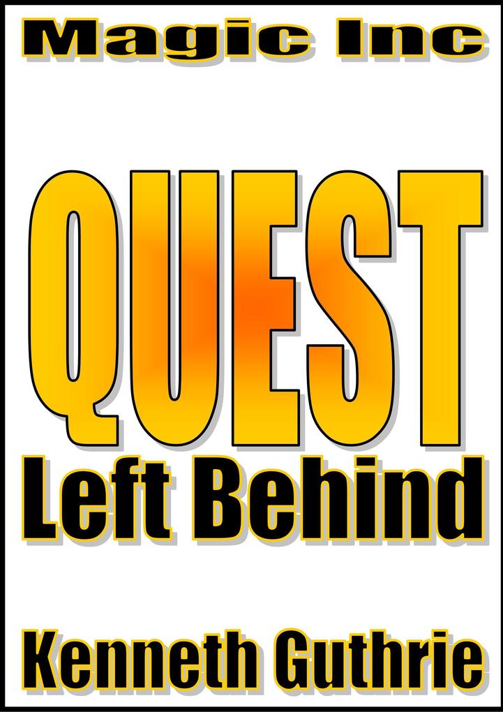 Left Behind (Quest Fantasy Series #1)