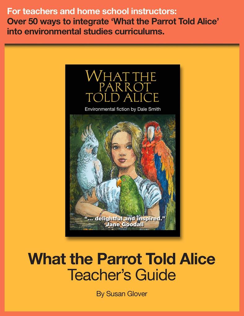 What the Parrot Told Alice: Teacher‘s Guide