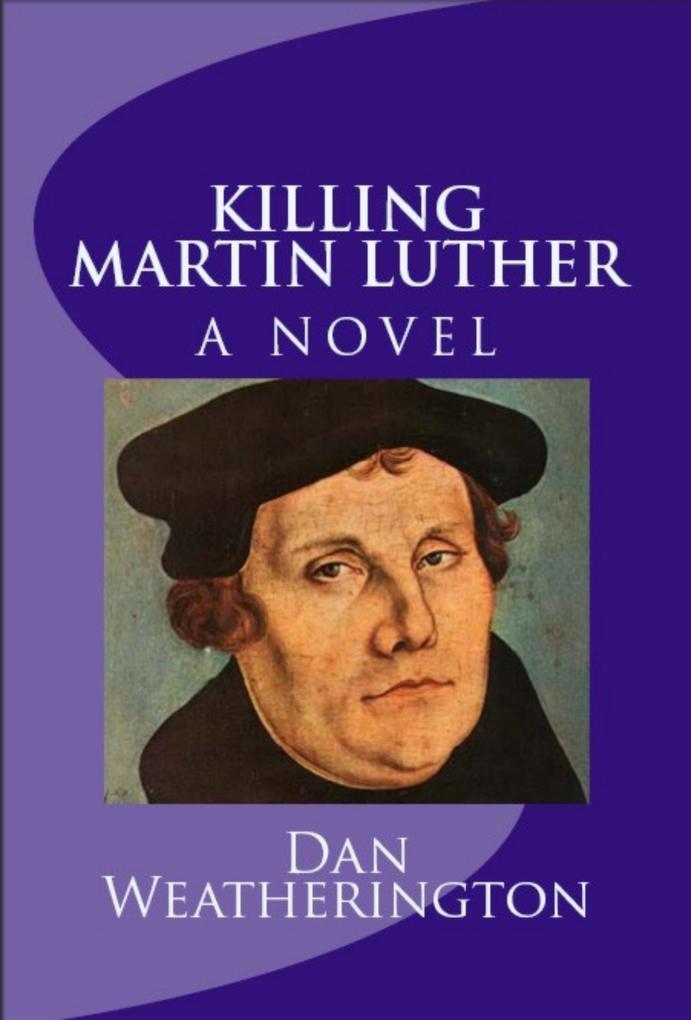 Killing Martin Luther
