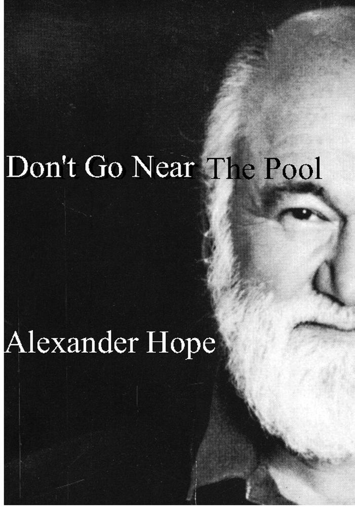 Don‘t Go Near The Pool