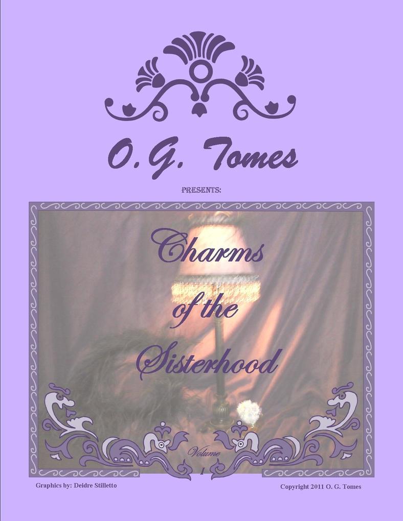 Charms of the Sisterhood Volume I
