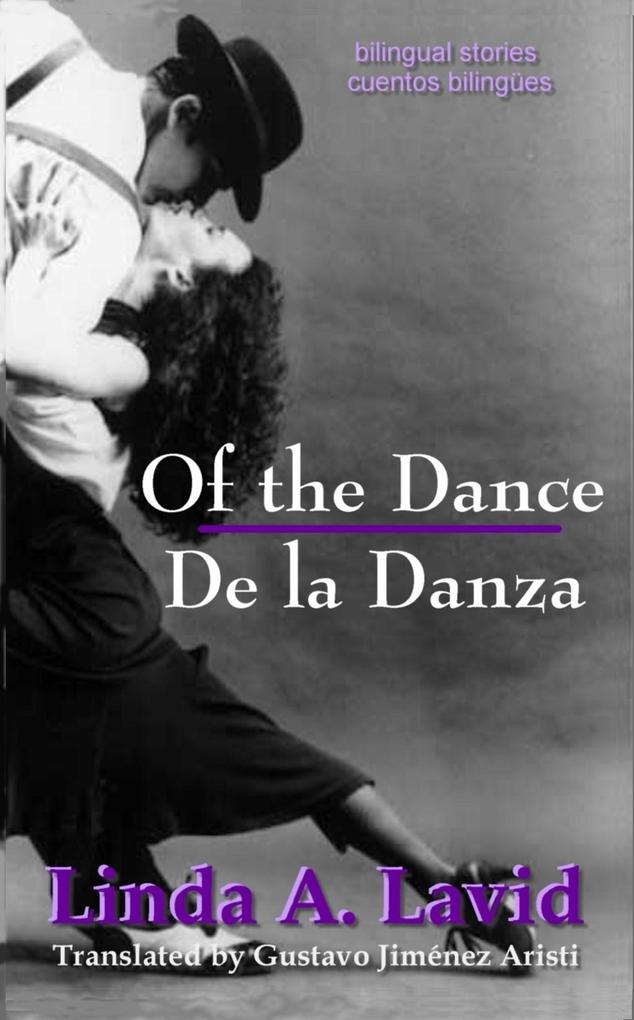 Of the Dance/De la Danza (English and Spanish Edition) (A Dual Language Book)