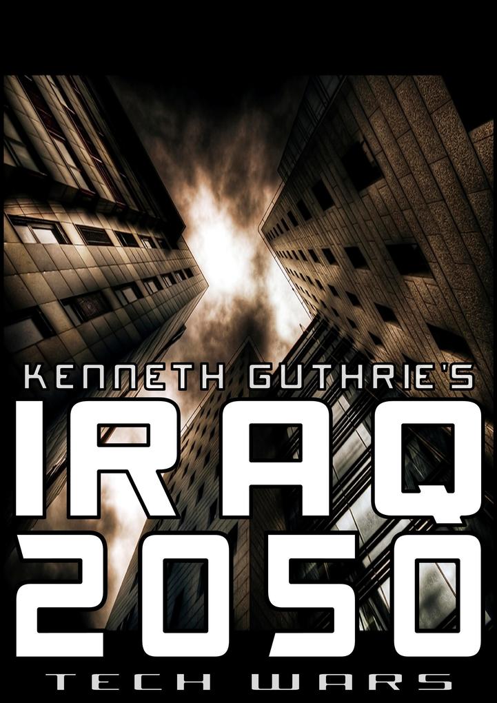 Iraq 2050 (Tech Wars)