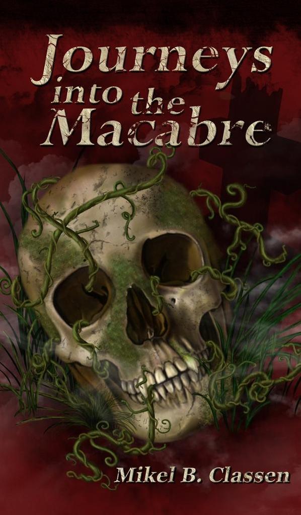 Journeys Into The Macabre