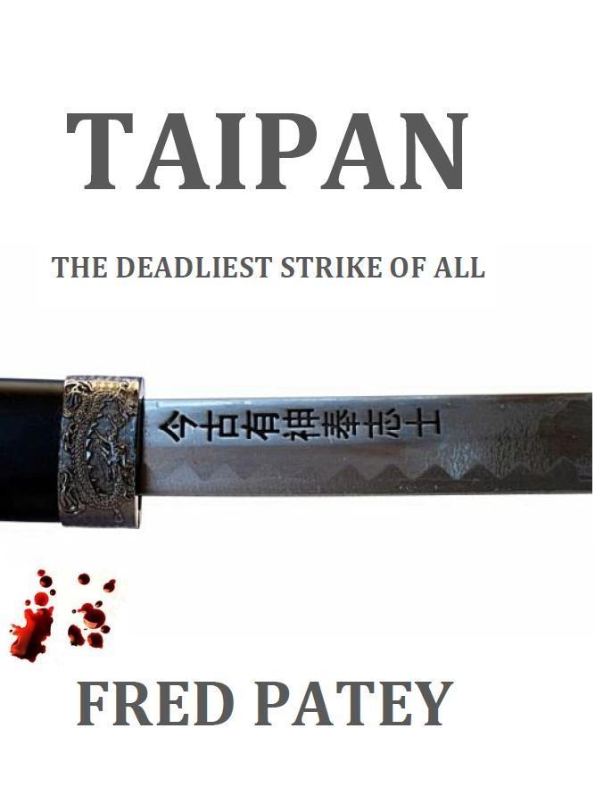 Taipan: The Deadliest Strike Of All