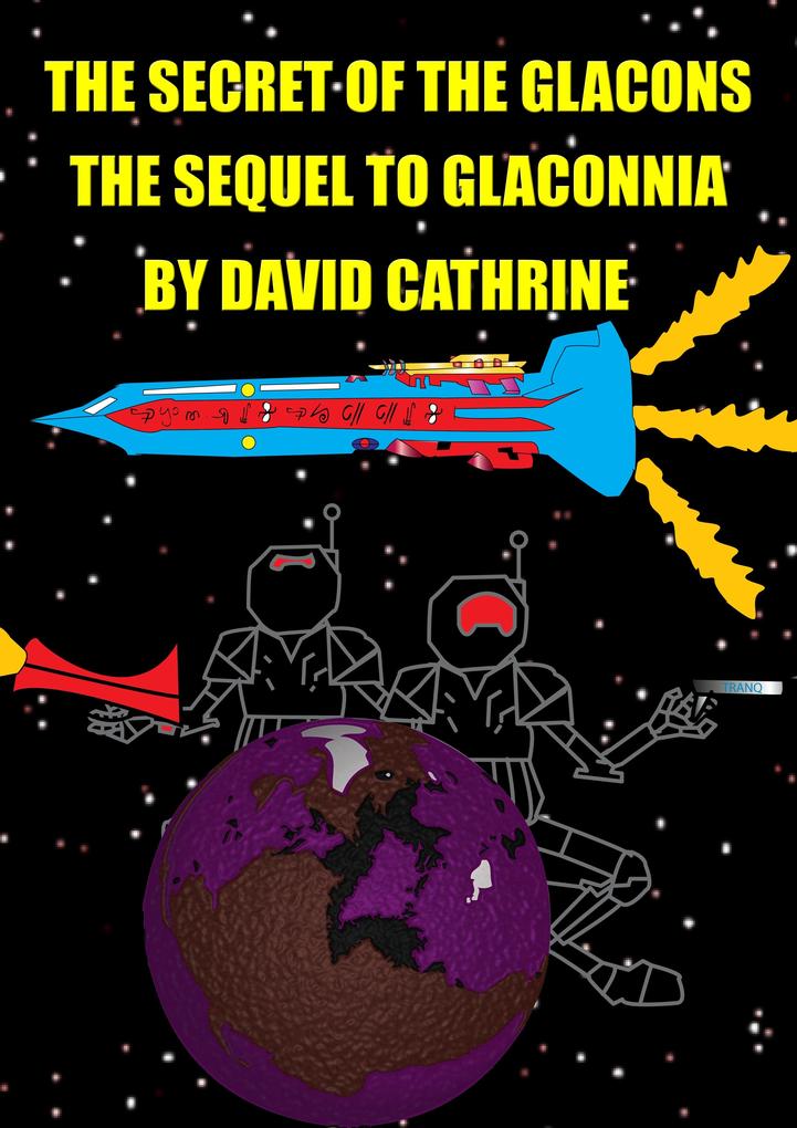 Secret of the Glacons: The Sequel to Glaconnia