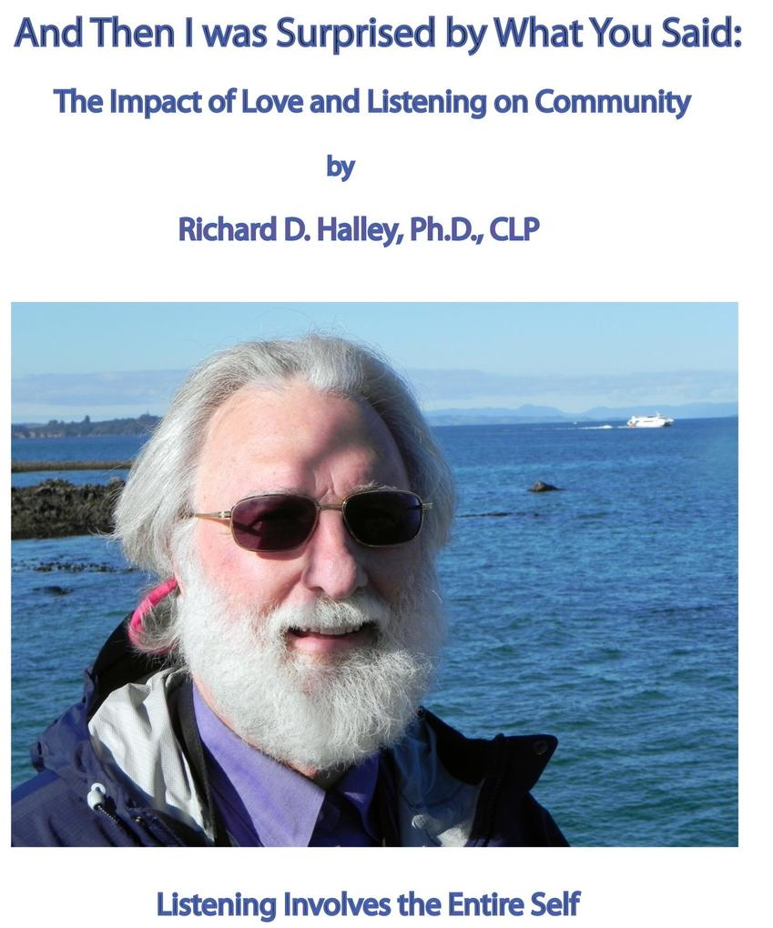 And Then I Was Surprised by What You Said: The Impact of Love and Listening On Community