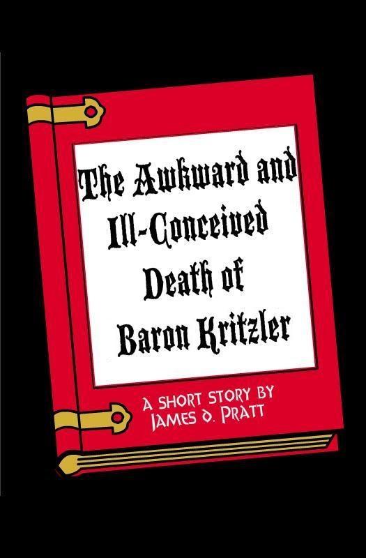 Awkward and Ill-Conceived Death of Baron Kritzler