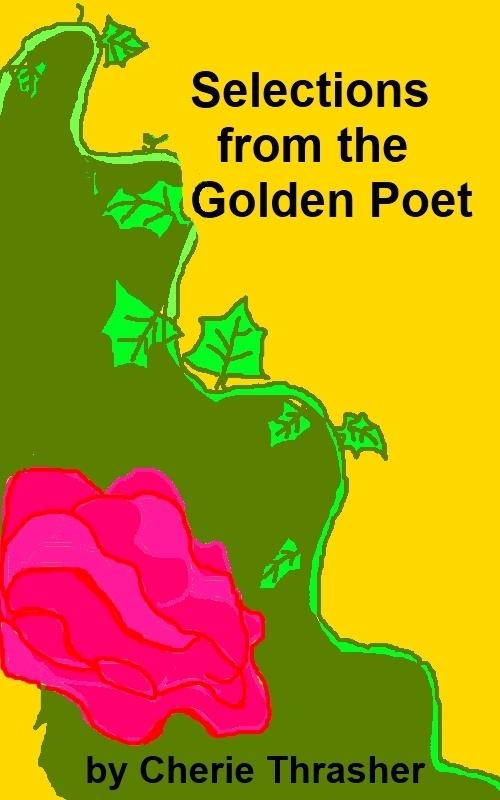 Selections from the Golden Poet