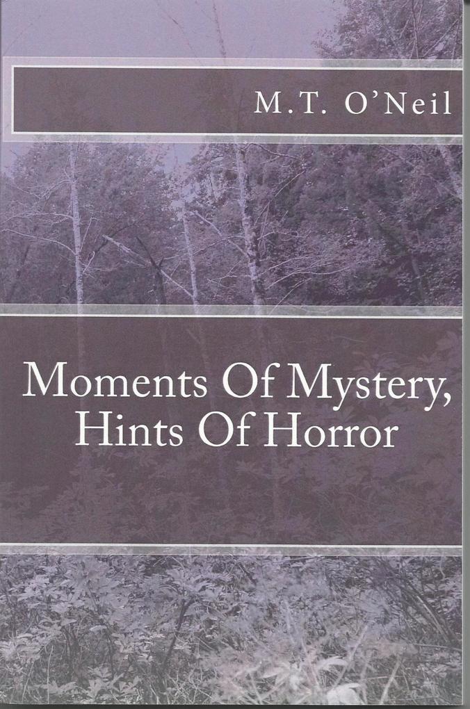 Moments Of Mystery Hints Of Horror