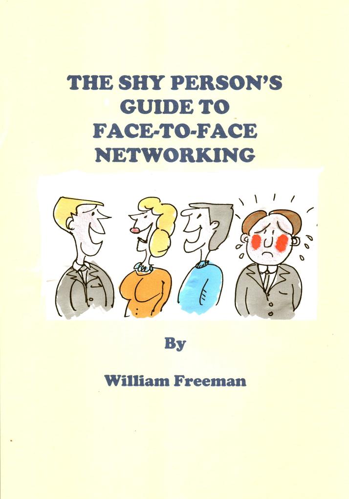 Shy Person‘s Guide to Face-To-Face Networking