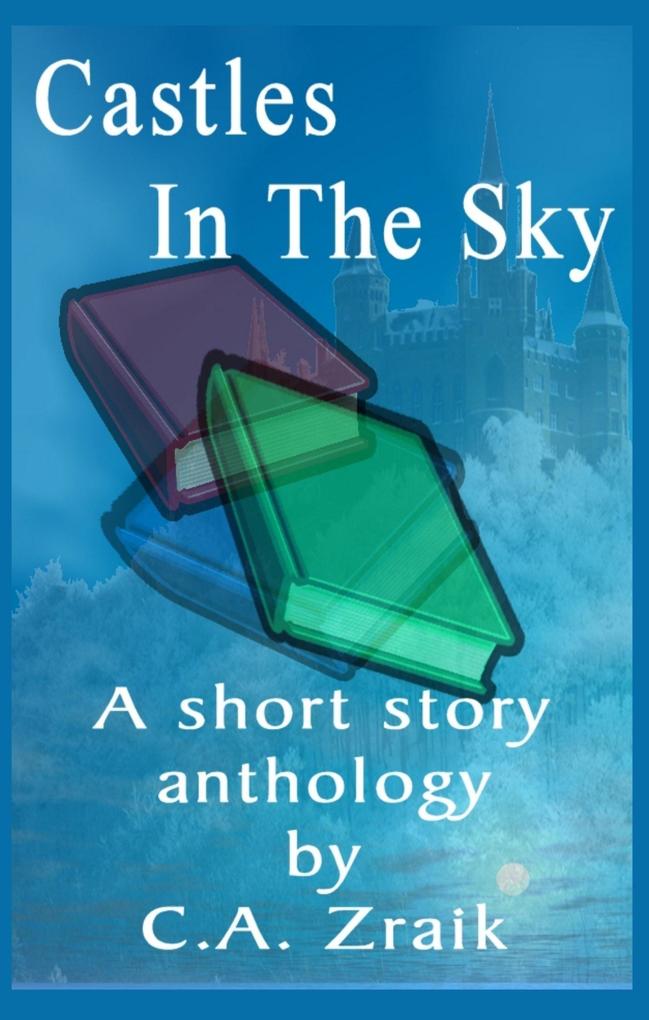 Castles In The Sky: Fantasy Short Story Collection