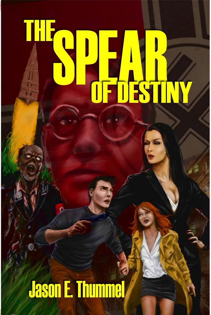 Spear of Destiny: a Lance Chambers Mystery