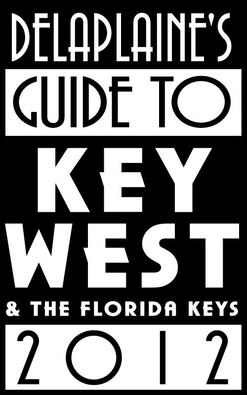 Delaplaine‘s 2012 Guide to Key West & the Florida Keys