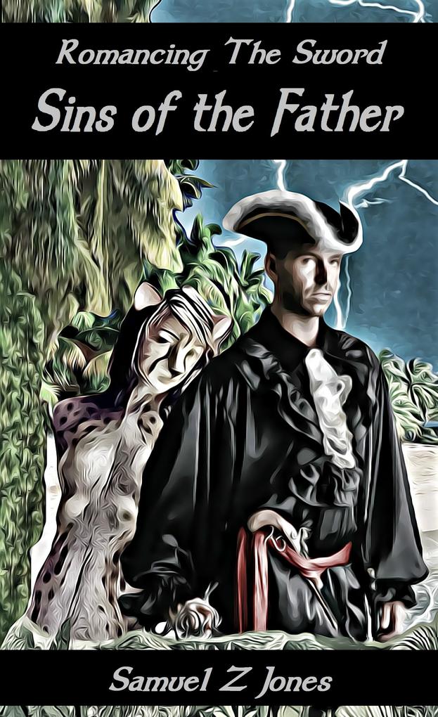 Romancing The Sword Book III: Sins of the Father