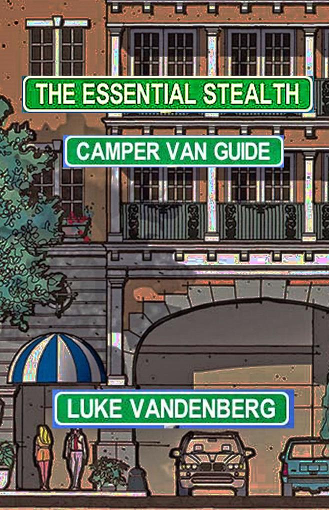 Essential Stealth Camper Van Guide
