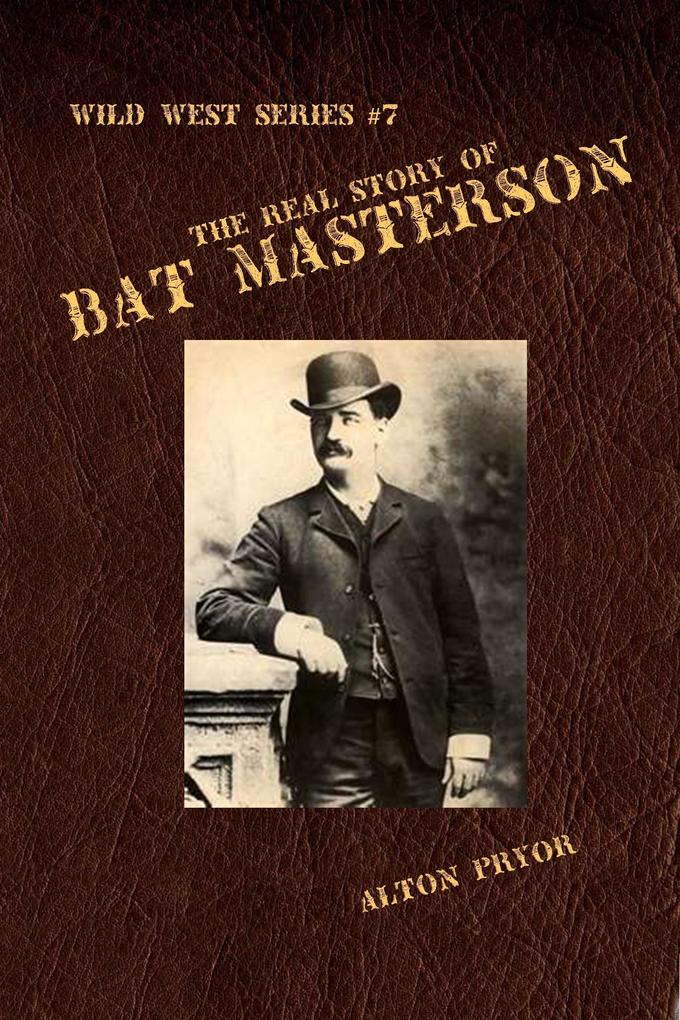 Real Story of Bat Masterson