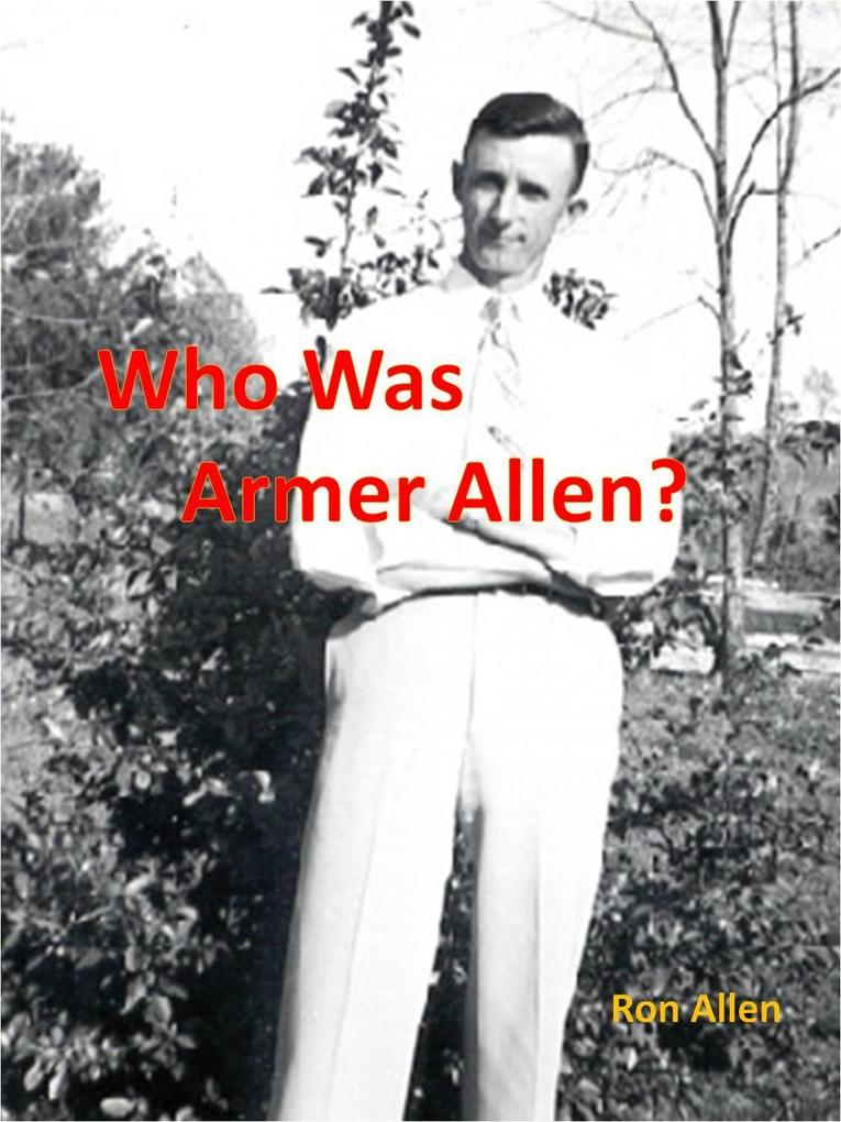 Who Was Armer Allen?