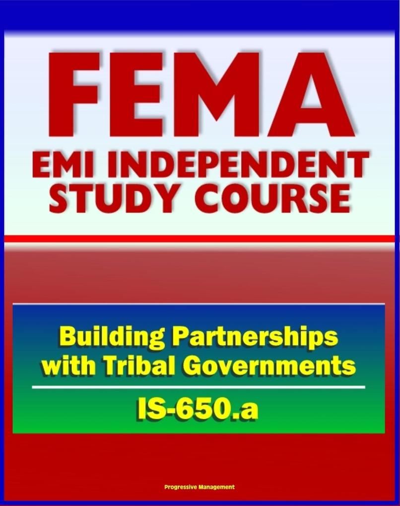 21st Century FEMA Study Course: Building Partnerships with Tribal Governments (IS-650.a) - Native American Culture Historical Timeline