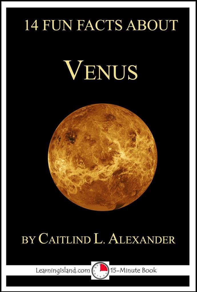 14 Fun Facts About Venus: A 15-Minute Book