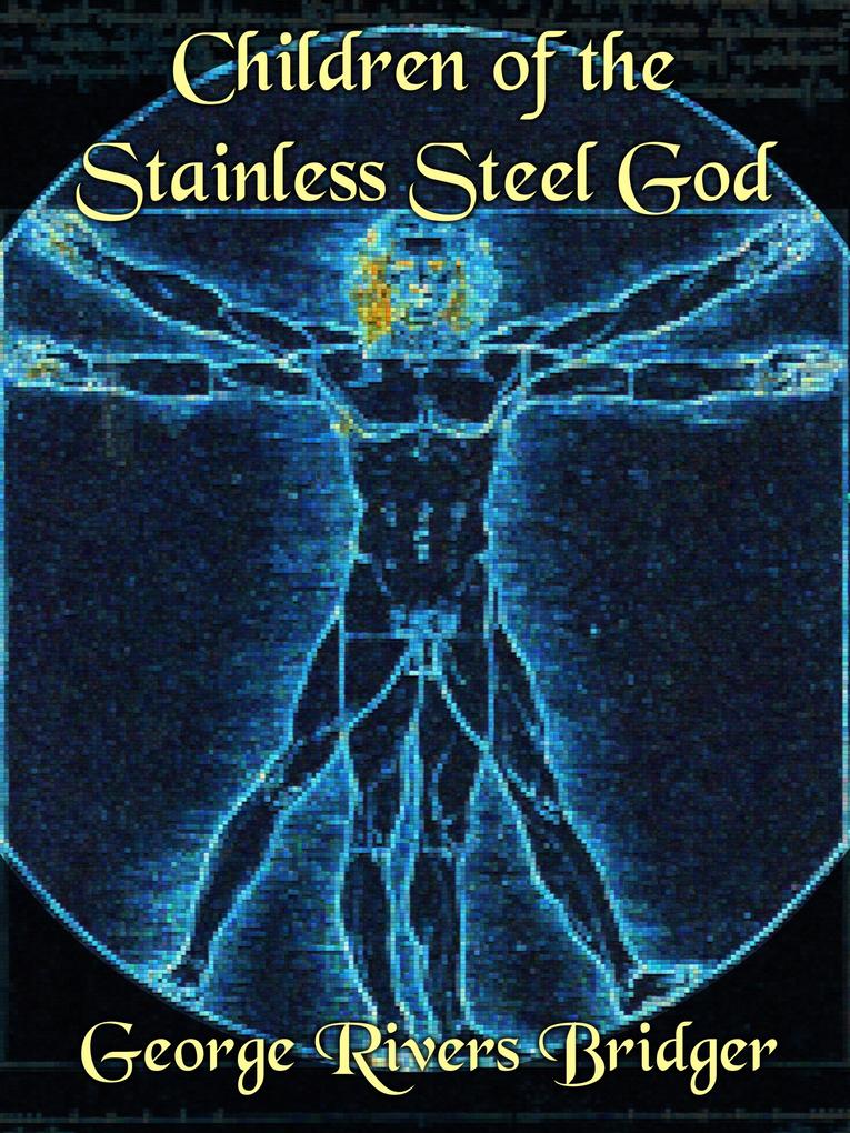 Children of the Stainless Steel God