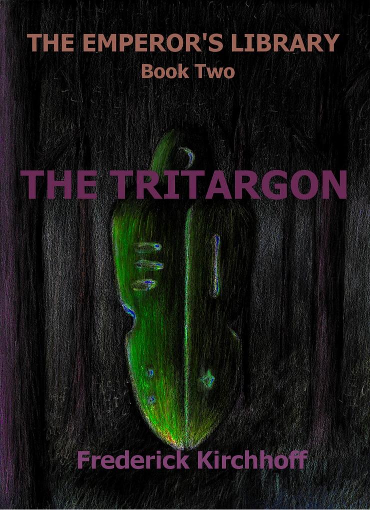 Tritargon (The Emperor‘s Library: Book Two)