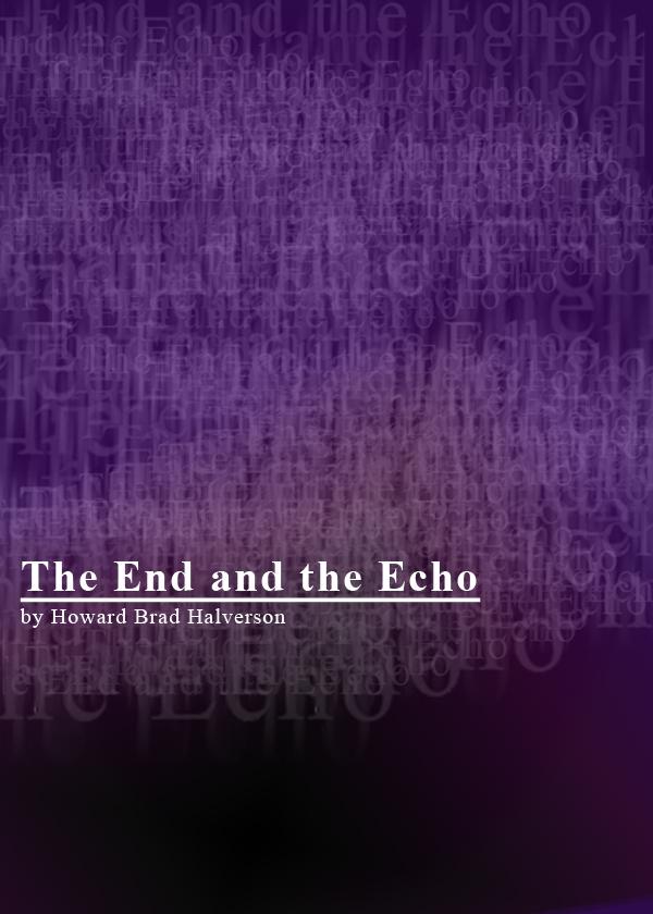 End and the Echo