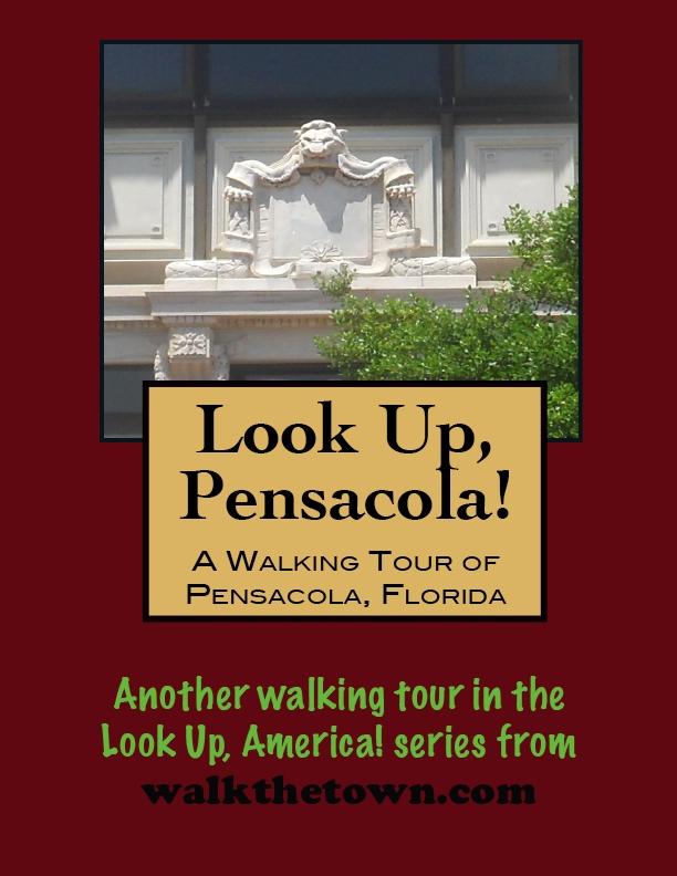 Walking Tour of Pensacola Florida