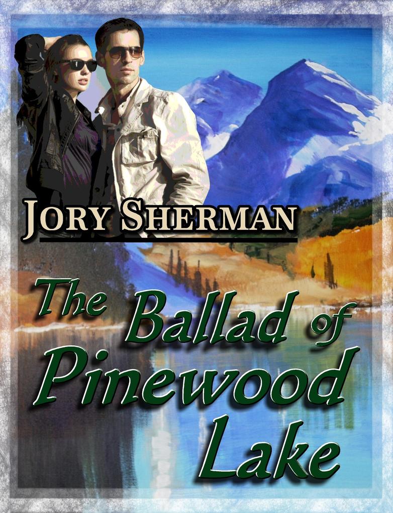 Ballad of Pinewood Lake