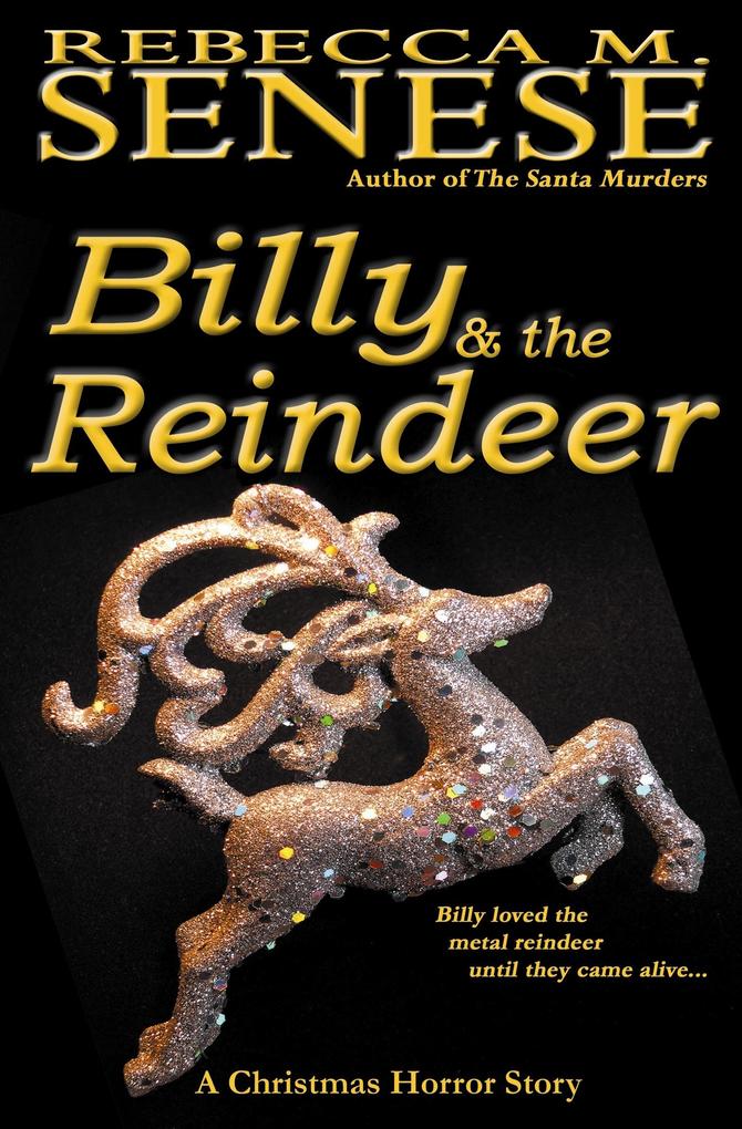 Billy & the Reindeer: A Christmas Horror Story